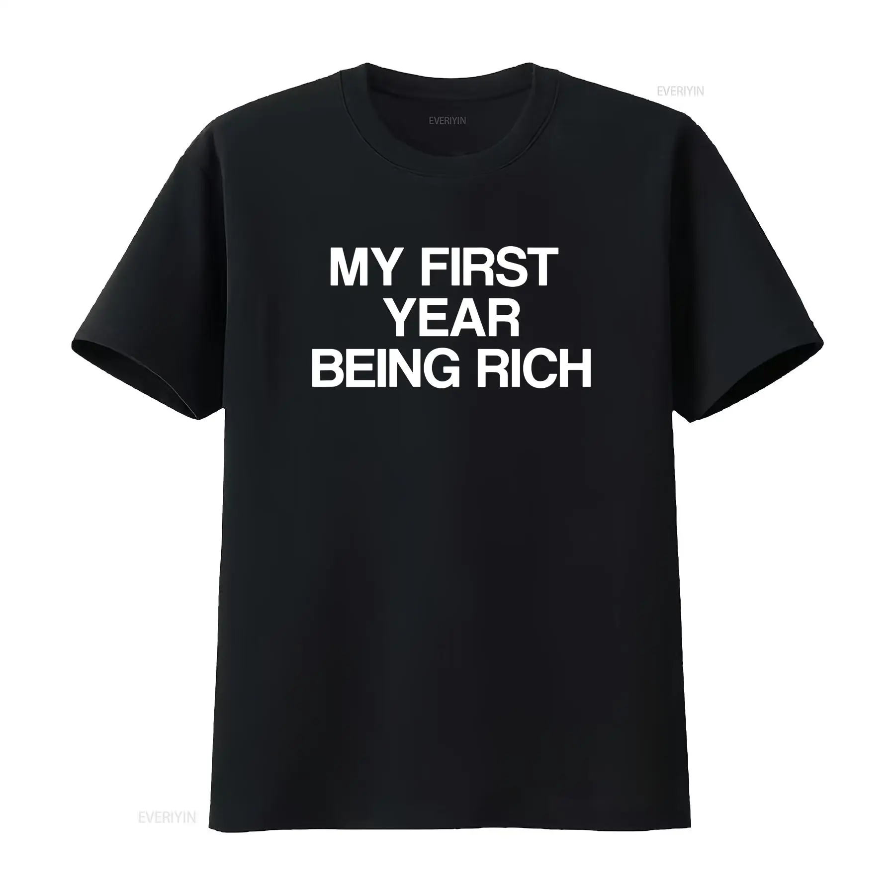 Luxury Lifestyle Of Celebrities - First Year Being Rich T Shirt
